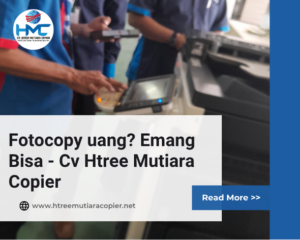 Fotocopy uang? Emang Bisa - Cv Htree Mutiara Copier