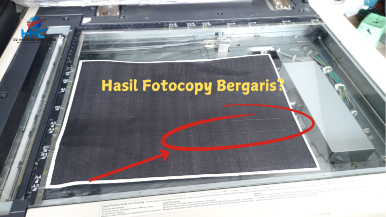 Hasil Fotocopy Bergaris Cek Penyebab dan Solusinya