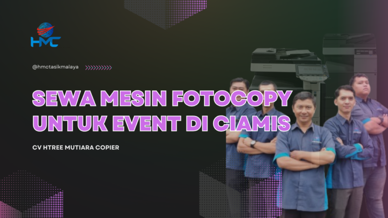 Sewa Mesin Fotocopy Untuk Kebutuhan Event di Ciamis