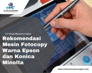 Rekomendasi Mesin Fotocopy Warna Epson dan Konica Minolta