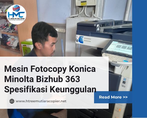 Mesin Fotocopy Konica Minolta Bizhub 363 Spesifikasi Keunggulan