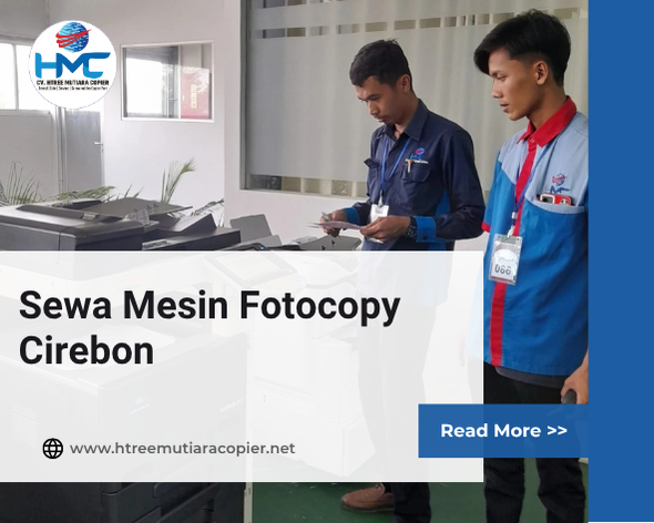 Sewa Mesin Fotocopy Cirebon - CV Htree Mutiara Copier