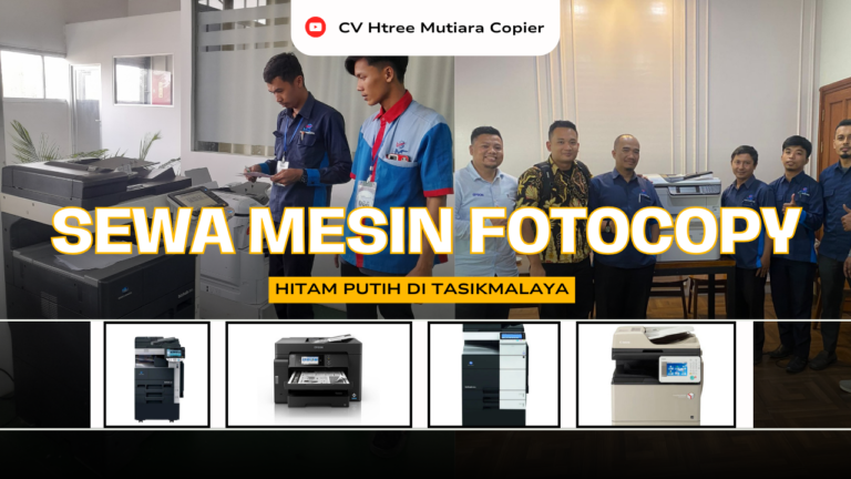 Sewa Mesin Fotocopy Hitam Putih Tasikmalaya