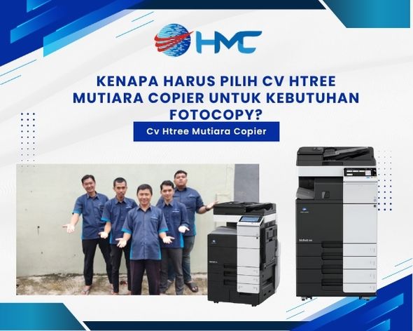 Kenapa Harus Pilih CV Htree Mutiara Copier untuk Kebutuhan Fotocopy?