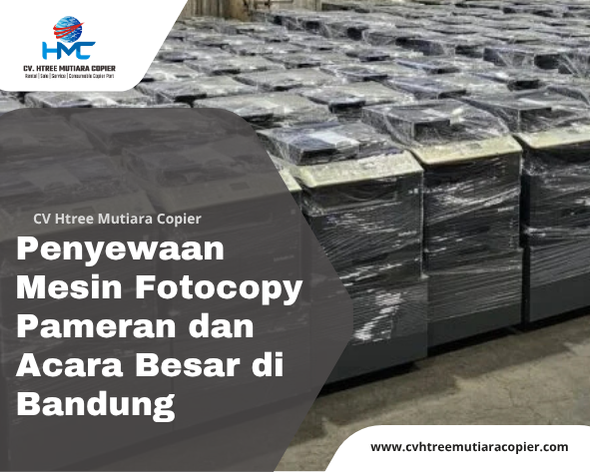 Penyewaan Mesin Fotocopy Pameran dan Acara Besar di Bandung