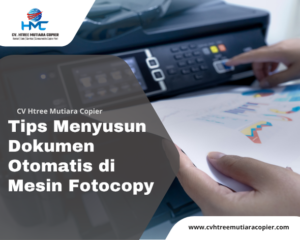Tips Menyusun Dokumen Otomatis di Mesin Fotocopy