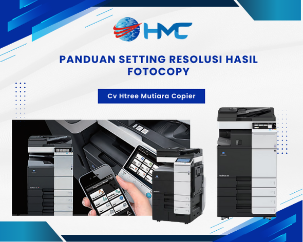 Panduan Setting Resolusi Hasil Fotocopy