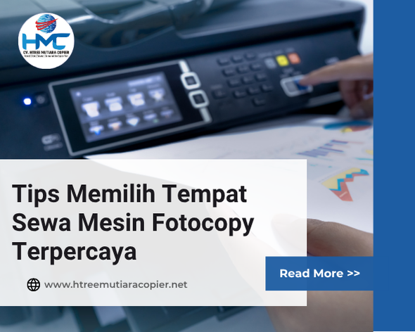 Tips Memilih Tempat Sewa Mesin Fotocopy Terpercaya