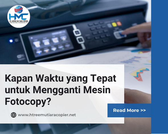Kapan Waktu yang Tepat untuk Mengganti Mesin Fotocopy?