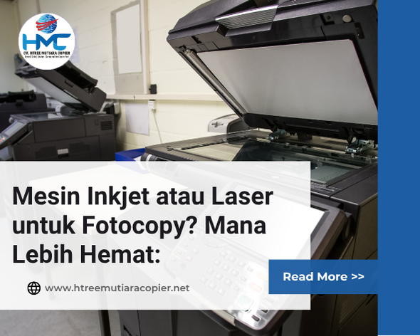 Mesin Inkjet atau Laser untuk Fotocopy? Mana Lebih Hemat: