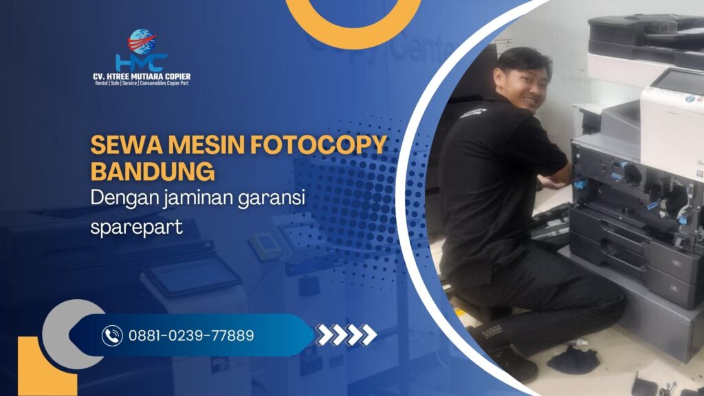 Sewa mesin fotocopy Bandung dengan jaminan garansi sparepart