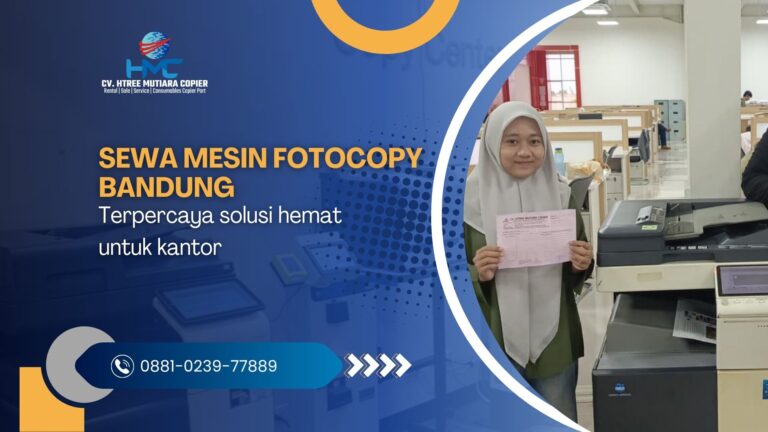 Sewa mesin fotocopy Bandung terpercaya solusi hemat untuk kantor
