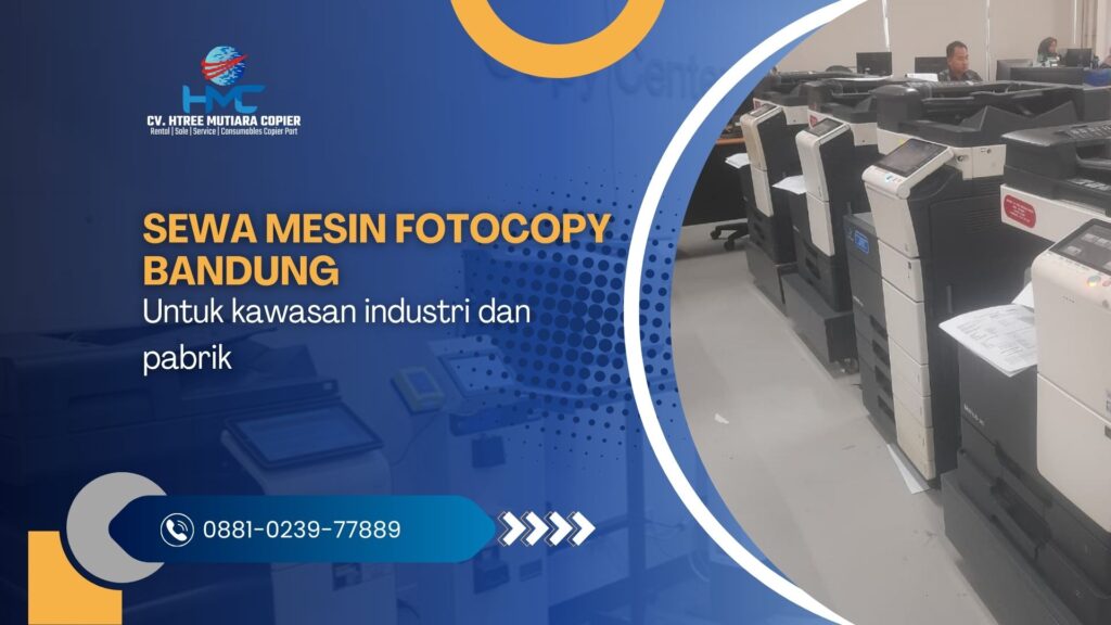 Sewa mesin fotocopy Bandung untuk kawasan industri dan pabrik