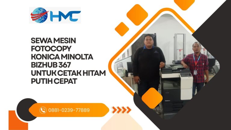 Sewa mesin fotocopy Konica Minolta Bizhub 367 untuk cetak hitam putih cepat