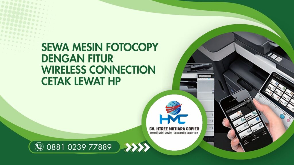 Sewa mesin fotocopy dengan fitur wireless connection cetak lewat HP