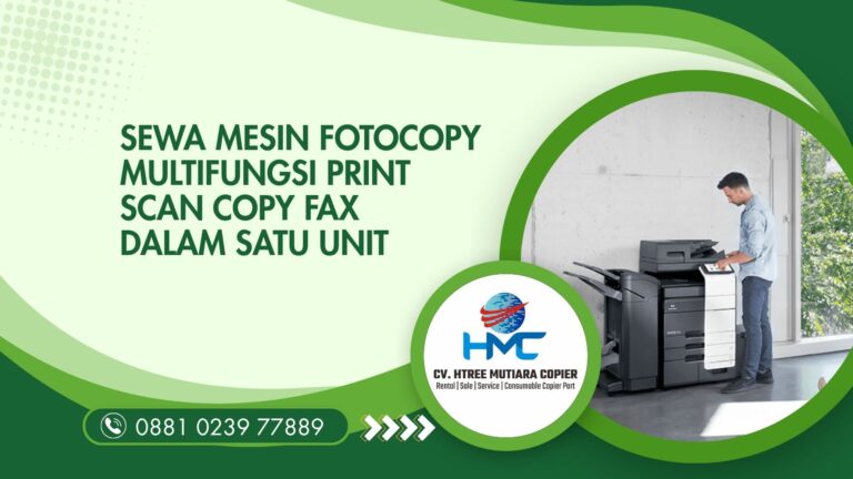 Sewa mesin fotocopy multifungsi print scan copy fax dalam satu unit