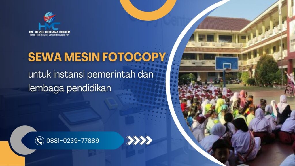 Sewa mesin fotocopy untuk instansi pemerintah dan lembaga pendidikan